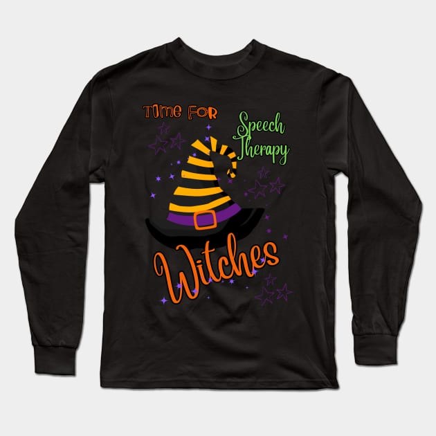 Time for Speech Therapy Witches Long Sleeve T-Shirt by Daisy Blue Designs